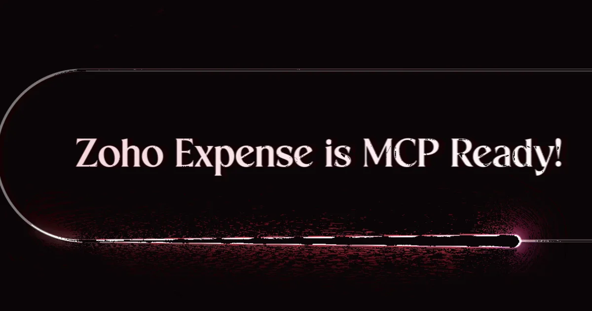 Zoho Expense MCP: פיננסים בשיחה דורשים גבולות קשיחים
